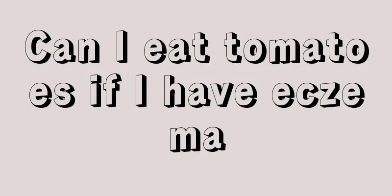 Can I eat tomatoes if I have eczema