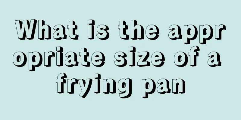 What is the appropriate size of a frying pan