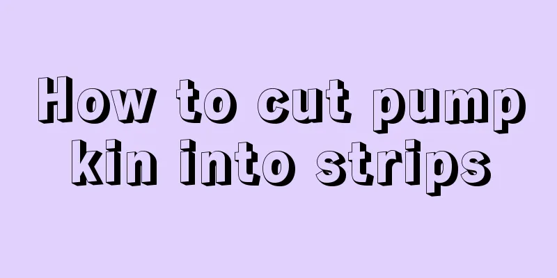 How to cut pumpkin into strips