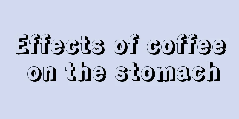 Effects of coffee on the stomach