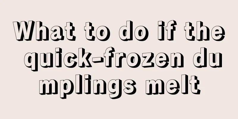 What to do if the quick-frozen dumplings melt