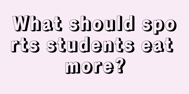 What should sports students eat more?