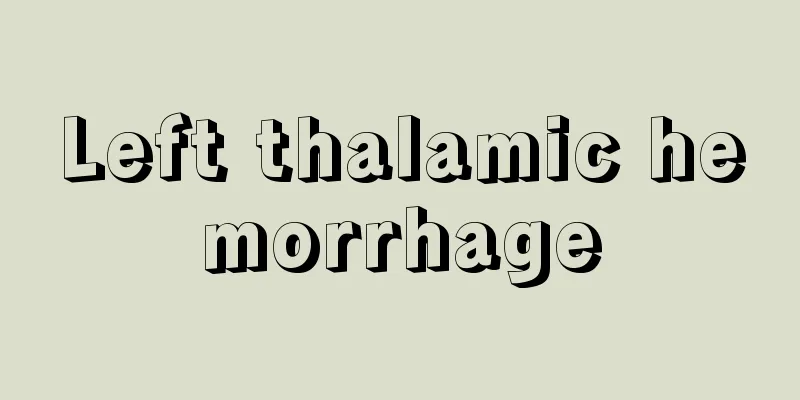 Left thalamic hemorrhage