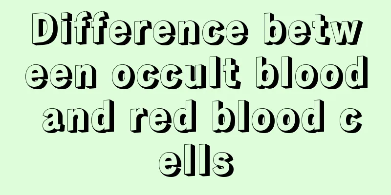 Difference between occult blood and red blood cells