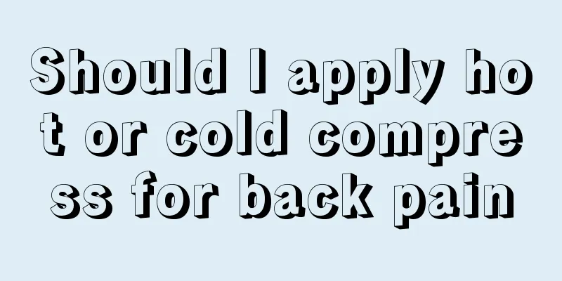 Should I apply hot or cold compress for back pain