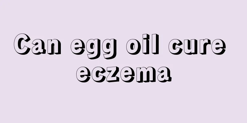 Can egg oil cure eczema