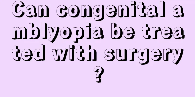 Can congenital amblyopia be treated with surgery?
