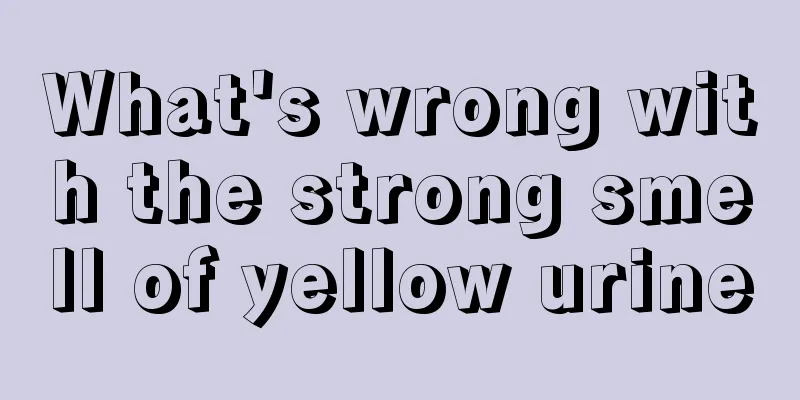 What's wrong with the strong smell of yellow urine