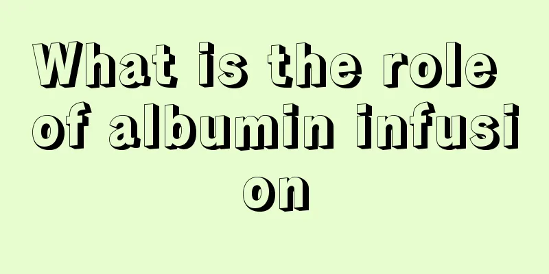 What is the role of albumin infusion