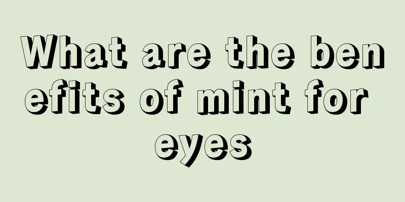 What are the benefits of mint for eyes