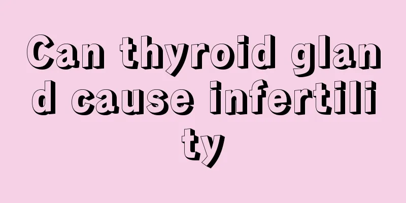 Can thyroid gland cause infertility