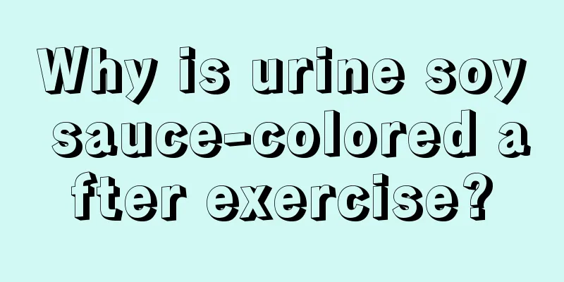 Why is urine soy sauce-colored after exercise?