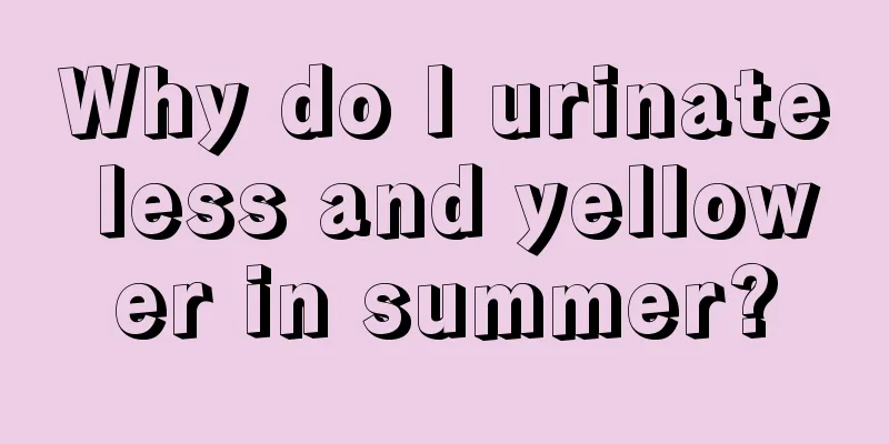 Why do I urinate less and yellower in summer?