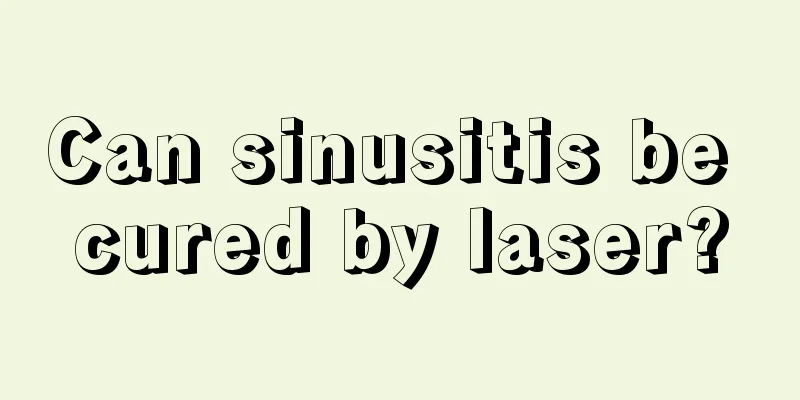 Can sinusitis be cured by laser?