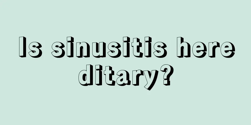 Is sinusitis hereditary?
