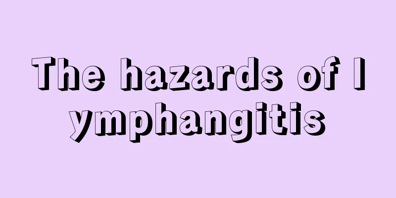 The hazards of lymphangitis