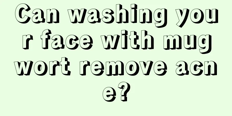 Can washing your face with mugwort remove acne?