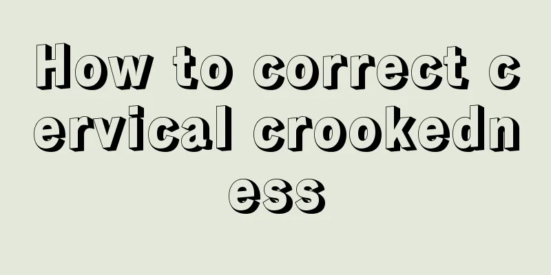 How to correct cervical crookedness