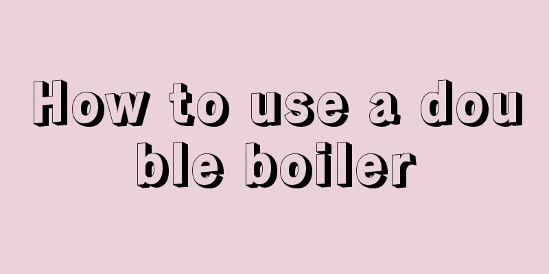 How to use a double boiler