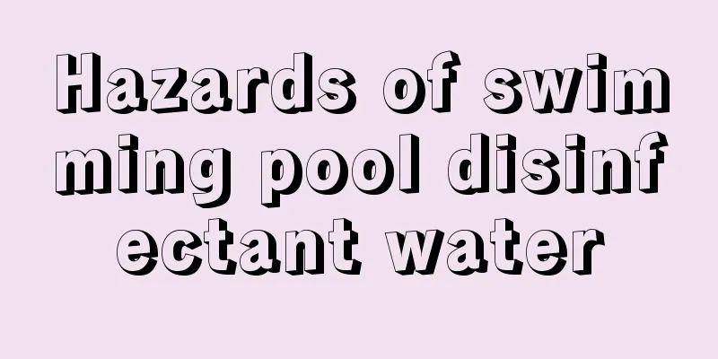 Hazards of swimming pool disinfectant water
