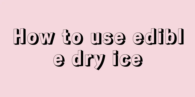 How to use edible dry ice