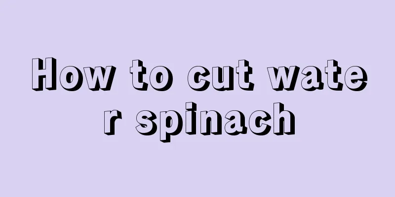 How to cut water spinach