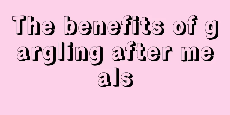 The benefits of gargling after meals