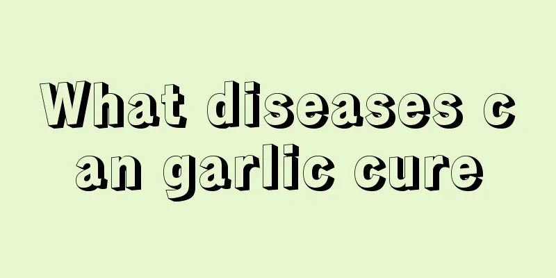 What diseases can garlic cure