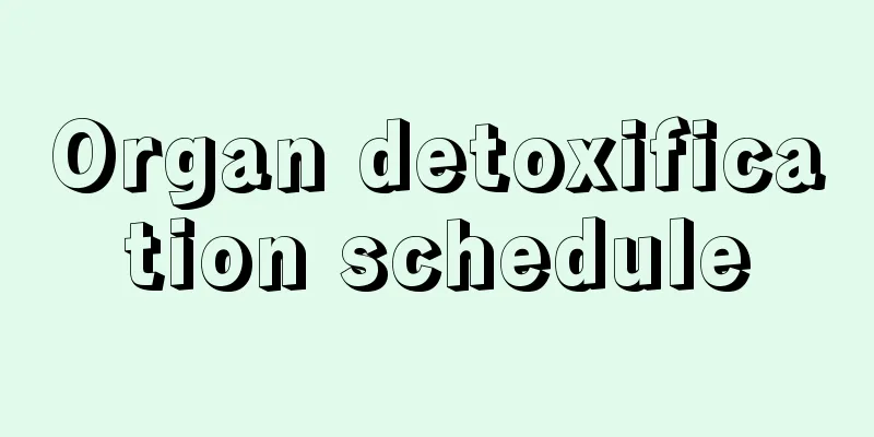 Organ detoxification schedule