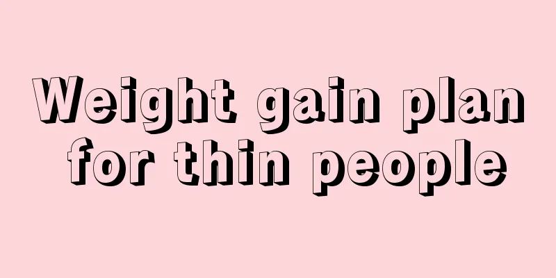 Weight gain plan for thin people