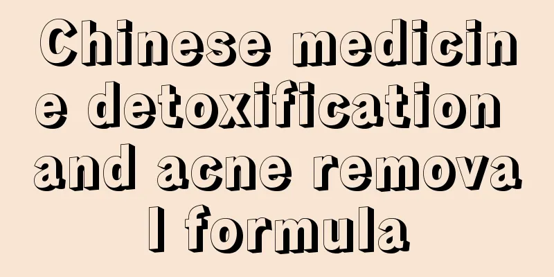 Chinese medicine detoxification and acne removal formula