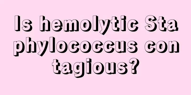 Is hemolytic Staphylococcus contagious?