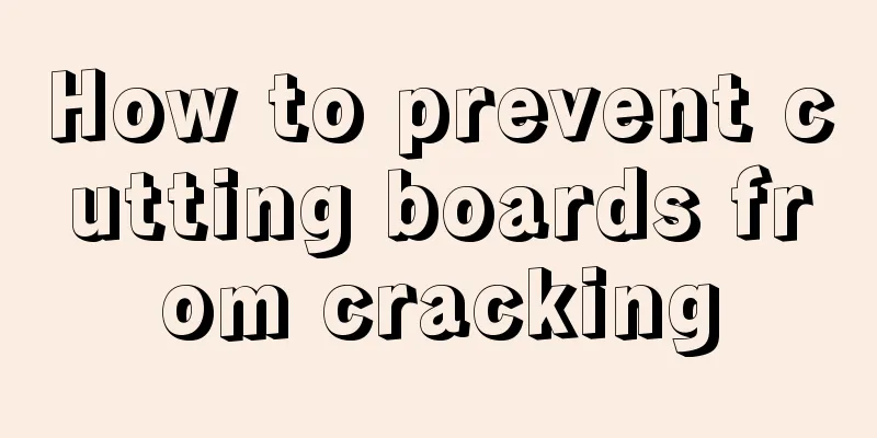 How to prevent cutting boards from cracking