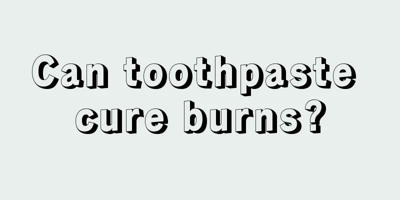 Can toothpaste cure burns?