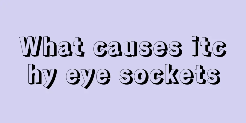 What causes itchy eye sockets