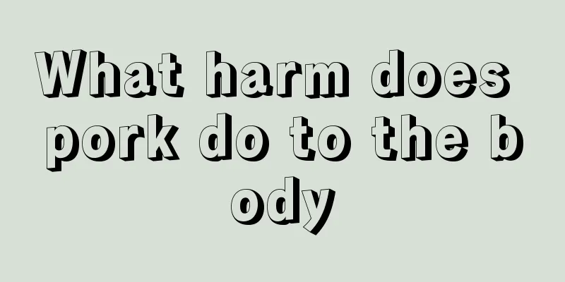 What harm does pork do to the body