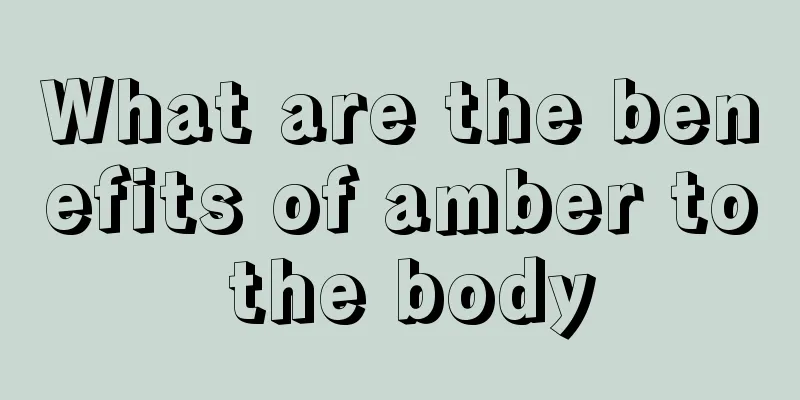 What are the benefits of amber to the body