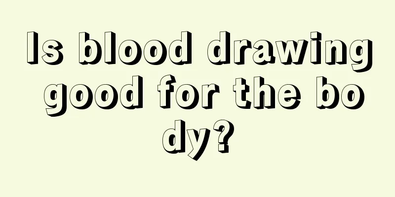 Is blood drawing good for the body?