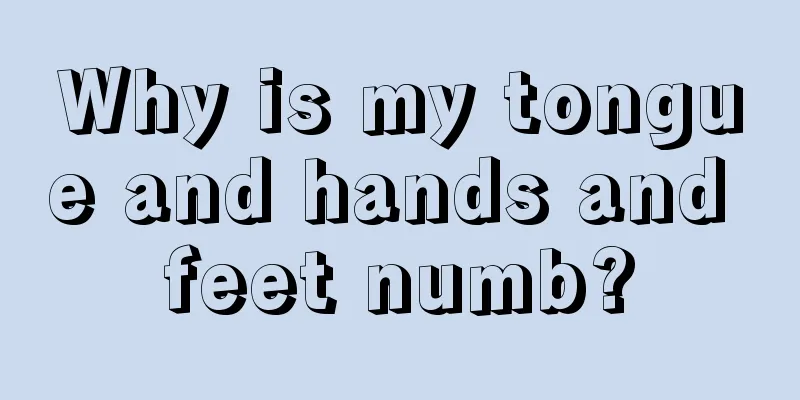 Why is my tongue and hands and feet numb?