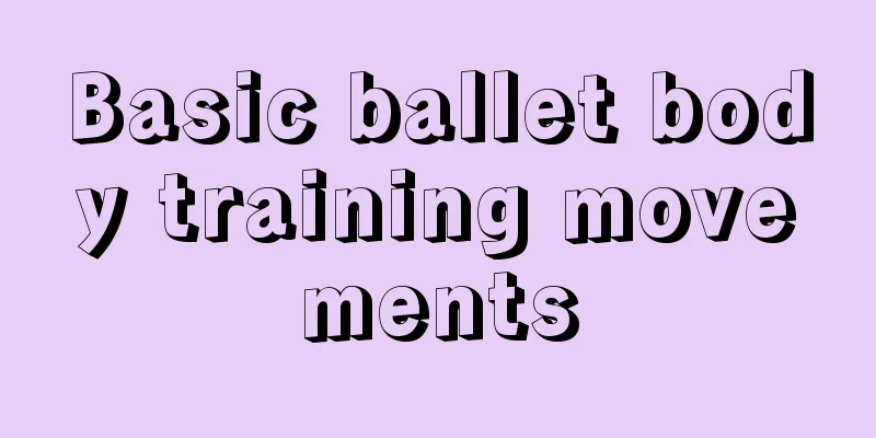 Basic ballet body training movements