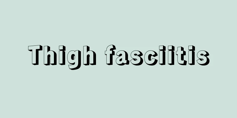 Thigh fasciitis