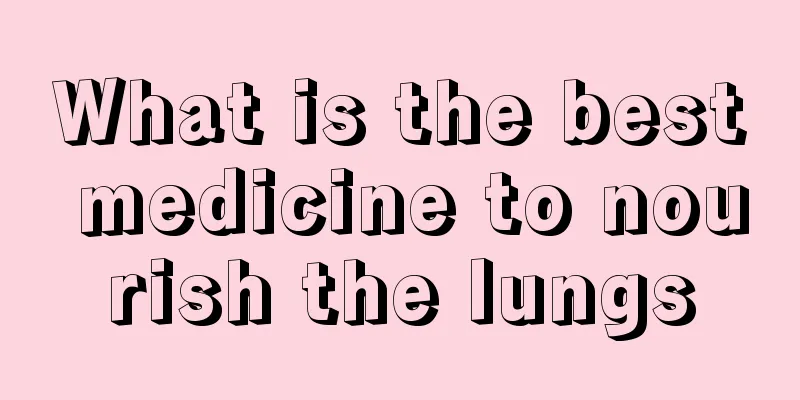 What is the best medicine to nourish the lungs