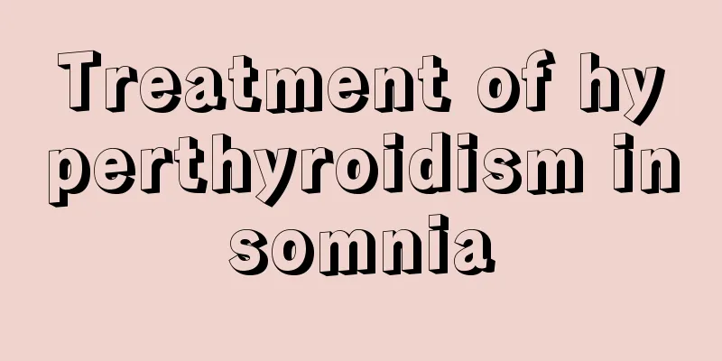 Treatment of hyperthyroidism insomnia