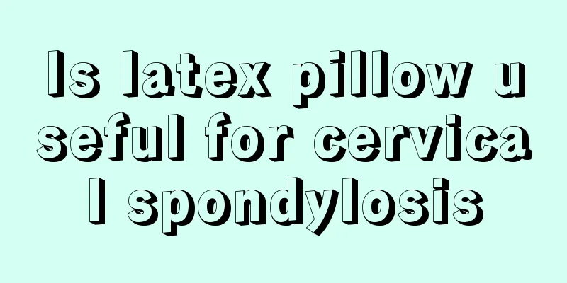 Is latex pillow useful for cervical spondylosis