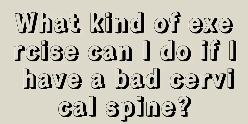 What kind of exercise can I do if I have a bad cervical spine?