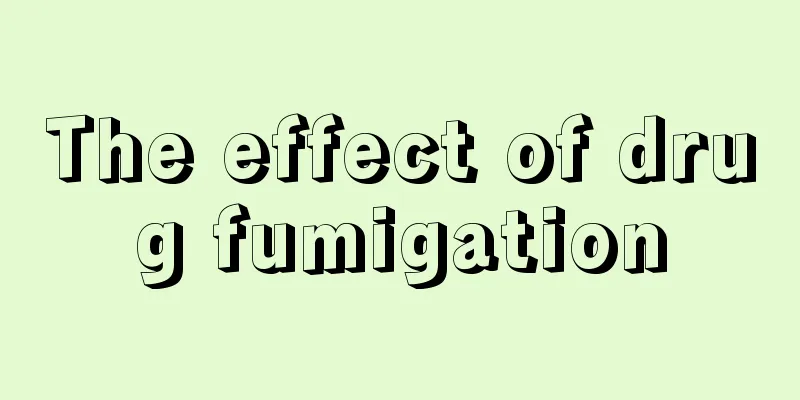 The effect of drug fumigation