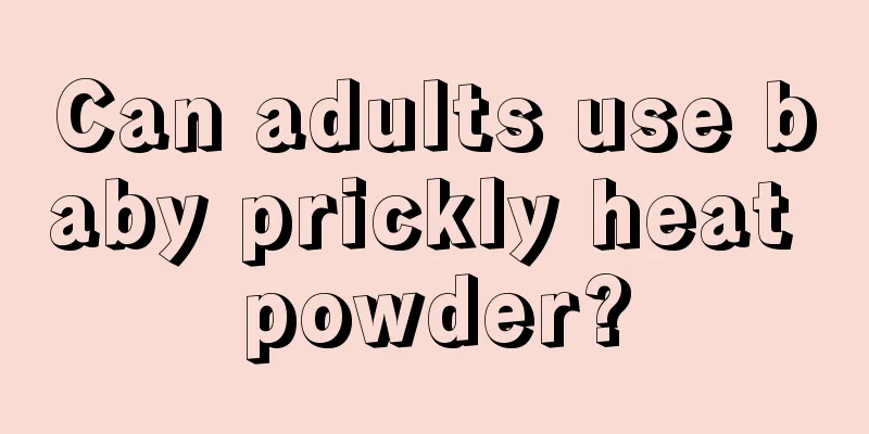 Can adults use baby prickly heat powder?