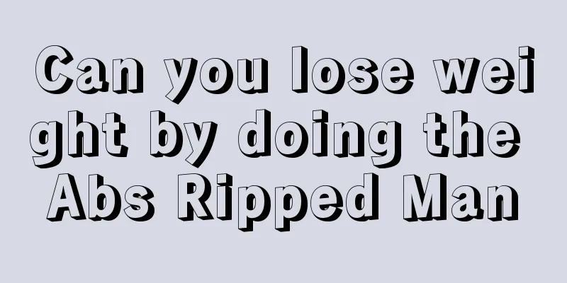 Can you lose weight by doing the Abs Ripped Man