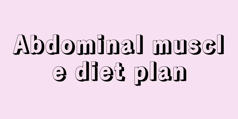 Abdominal muscle diet plan