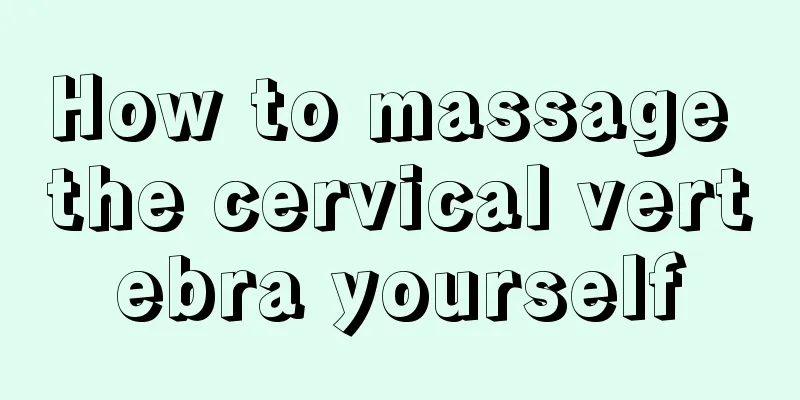 How to massage the cervical vertebra yourself
